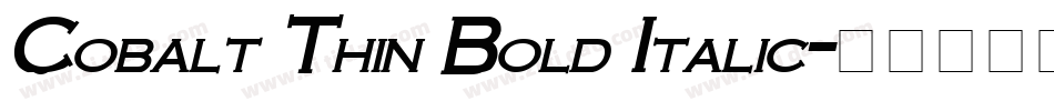 Cobalt Thin Bold Italic字体转换